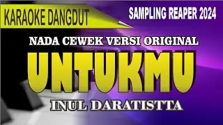 Karaoke Dangdut Untukmu (nada cewek) - Inul daratista