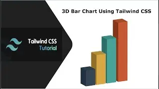 Create 3D Bar Chart Using Tailwind CSS