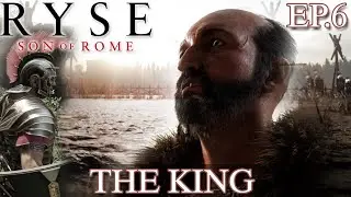 Ryse: Son of Rome | The King | Gameplay  Ep.6