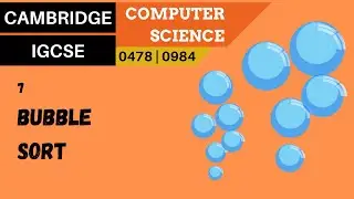 81. CAMBRIDGE IGCSE (0478-0984) 7 Bubble sort