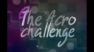 The Acro Challenge by MetaManZ (Extreme Challenge)