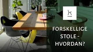 Harmoni på trods af forskellige stole om spisebordet.