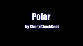 Polar (Original Music)