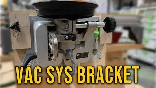 Building A Bracket for Your Festool VAC SYS