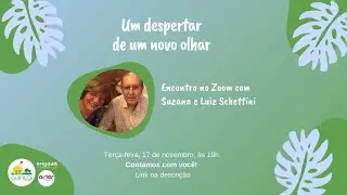 UM DESPERTAR DE UM NOVO OLHAR - TRADUZIDO EM LIBRAS - COM SUZANA E LUIZ SCHETTINI