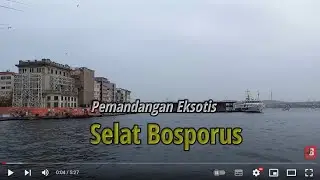 Selat Bosporus Turki Yang Eksotis