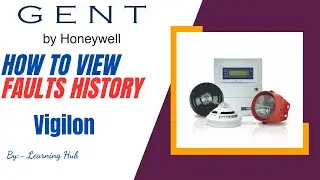 Part-4 How to Check Faults History in Gent Vigilon Fire Alarm Panel