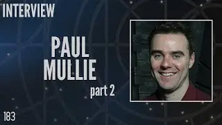 183: Paul Mullie Part 2, Executive Producer and Writer, Stargate (Interview)