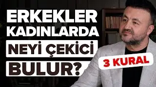 What Does a Man Find Attractive in a Woman? Oğuz Benlioğlu Explains