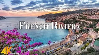 French Riviera 4k Ultra HD • Stunning Footage, Scenic Relaxation Film with Calming Music.