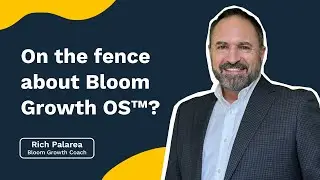 Not sure if Bloom Growth OS™ is right for you? Start here.