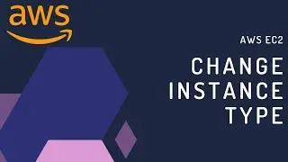 How to change AWS EC2 Instance Type: Step-by-Step Guide for Beginners