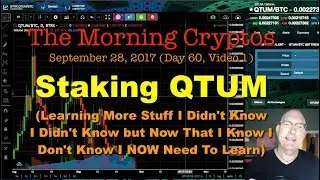Learning About Staking Quantum (QTUM) The Morning Cryptos (HoM 60.01)