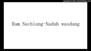 Na  duh wa sdang & Ramsusiang  @Iscika