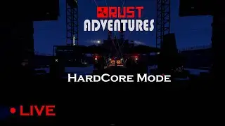 RUST Hardcore Mode| LIVE | India