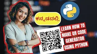 How to Make QR Code Generator Using Python in Kannada