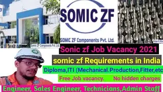 SOMIC ZF Vacancy 2021| Fresher Job Vacancy | Mechanical, Production Design Engineer Trainee Engineer