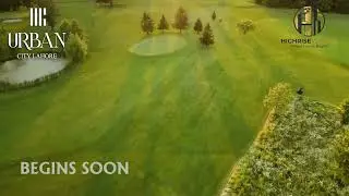Unveiling Luxury Living at Urban City Lahore | Exclusive Glimpse of Golf Course Residences