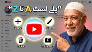 YouTube Playlist Complete Tutorial | Create, Edit, Rename, Delete & End Screen Setup 
