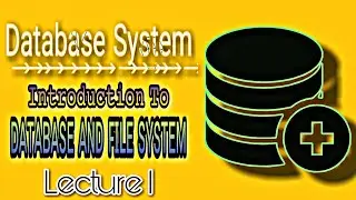 Introduction To Database System | Lecture 1 | Saifullah Koondhar | Five Minutes With Us