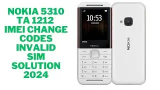 Nokia 5310 (TA 1212) Imei Change Code/Sim Registrar Failed Solution