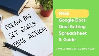 Free Google Docs Goal Setting Spreadsheet & Guide