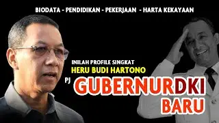 Profil dan Biodata HERU BUDI HARTONO || New Jakarta Governor Profile