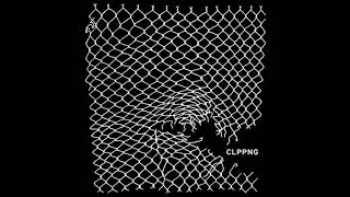 Clipping - Get up
