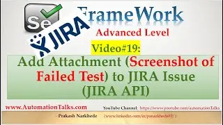 Selenium Framework - Advanced- 19. Add Attachment (Screenshot of failed Test Case) to Jira Issue