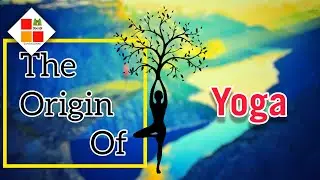 History of Yoga - the true origins of yoga and amazing facts about yoga, in English.