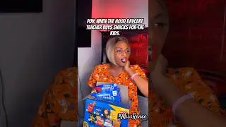 POV: When the hood daycare teacher buys snacks for the kids.📚🎃 