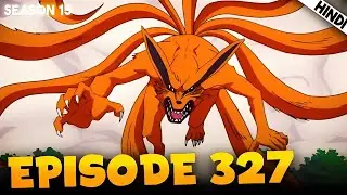 Naruto Shippuden Season - 15 Episode - 327 In Hindi Dubbed