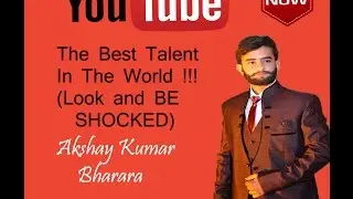 The Best Talent In The World !!! Look and BE SHOCKED