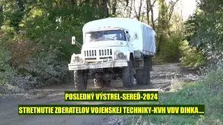 POSLEDNÝ VÝSTREL SEREĎ-TATRA,UAZ,PINZGAUER,GAZ,URAL,ZIL...2024