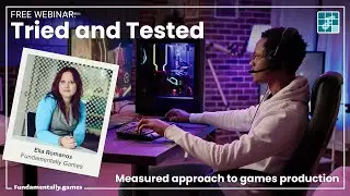 Tried and Tested - A Measured Approach to Game Production