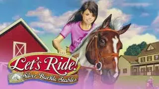 Let's Ride! Silver Buckle Stables | Trailer [GOG]