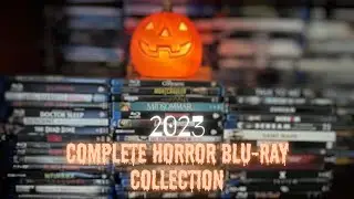 MY COMPLETE HORROR BLU-RAY COLLECTION - 2023