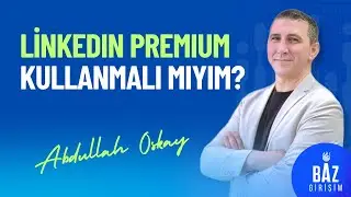 Linkedin'i Premium Kullanmak