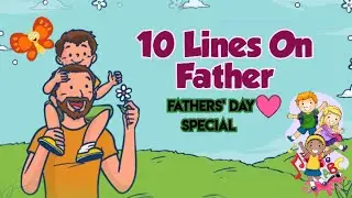 10 Lines on My Father | Father's Day | English Essay | Speech | 16 June | Simple Lines On My Father