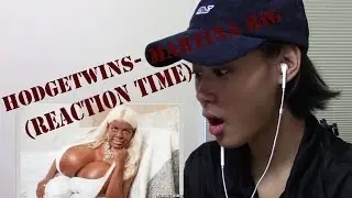 Hodgetwins- Martina Big (REACTION TIME)