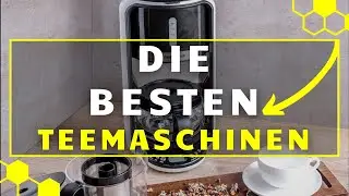 Teemaschine TEST (2024) - Die 3 besten Teebereiter im großen VERGLEICH!
