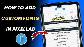 How to add custom fonts In pixellab app | How to install custom fonts in pixellab in tamil