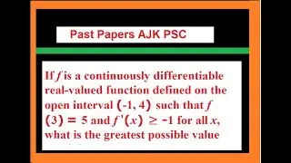 If f is a continuously differentiable real-valued function defined on the open interval (-1, 4)