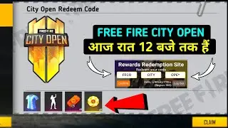 CITY OPEN REDEEM CODE FREE FIRE l FFCO TOURNAMENT REDEEM CODE l REDEEM CODE FREE FIRE TODAY