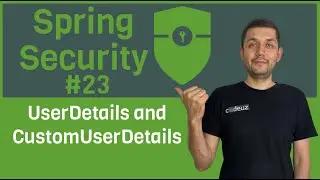 #23 Spring Security. UserDetails and CustomUserDetails