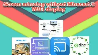 mobile screen mirroring without miracast and wifi display