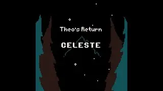 Golden Valley - Celeste: Theo's Return OST