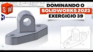 APRENDA SOLIDWORKS EM 2023 | EXERCICIO 39