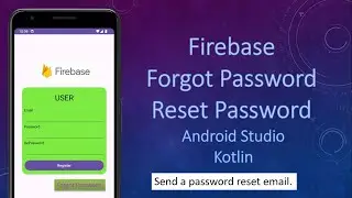 Firebase Reset Password, Forget Password | Android Studio | Kotlin