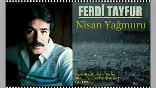 Ferdi Tayfur - Nisan Yağmuru (V-2)